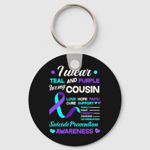 Wear Teal And Purple For My Cousin Suicide Prevent Key Ring