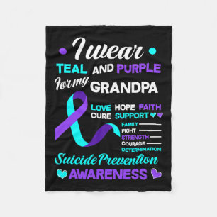 Wear Teal And Purple For My Grandpa Suicide Preven Fleece Blanket