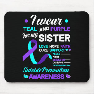 Wear Teal And Purple For My Sister Suicide Prevent Mouse Pad