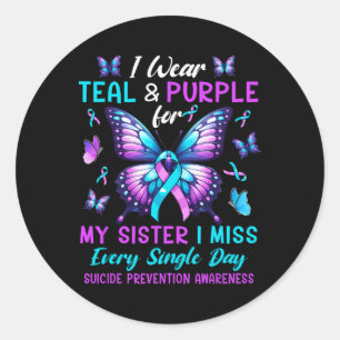Wear Teal And Purple For Sister Suicide Prevention Classic Round Sticker