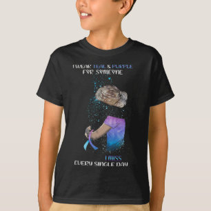 Wear Teal And Purple For Someone I Miss Every Sing T-Shirt