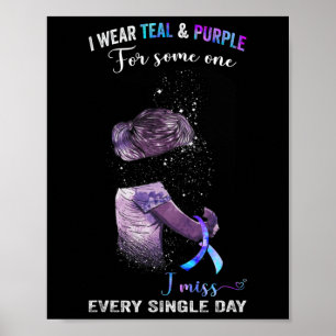 Wear Teal And Purple For Suicide Prevention Awaren Poster