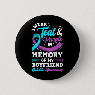 Wear Teal And Purple In Memory Of Boyfriend Long 6 Cm Round Badge