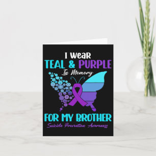 Wear Teal And Purple In Memory Of Brother Suicide Card