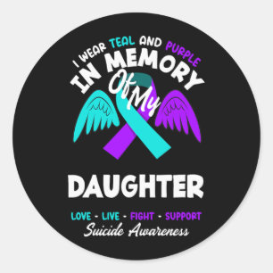 Wear Teal And Purple In Memory Of Daughter Design Classic Round Sticker