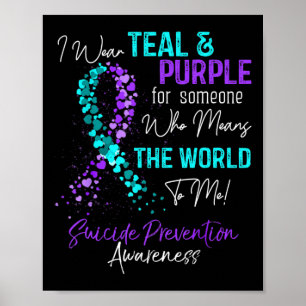 Wear Teal And Purple Suicide Prevention Awareness Poster