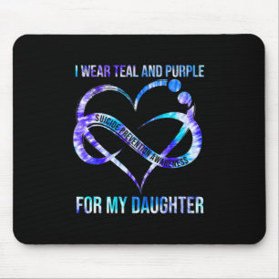 Wear Teal Purple For Daughter Suicide Prevention A Mouse Pad