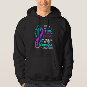 Wear Teal Purple in memory of my Grandpa Suicide A Hoodie