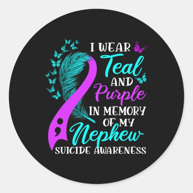 Wear Teal Purple In Memory Of My Nephew Suicide Aw Classic Round Sticker (Front)