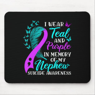Wear Teal Purple in memory of my Nephew Suicide Aw Mouse Pad