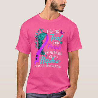 Wear Teal Purple in memory of my Nephew Suicide Aw T-Shirt
