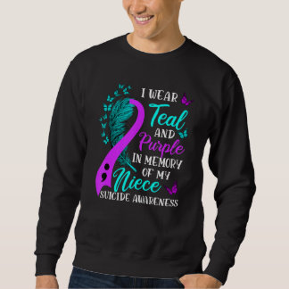 Wear Teal Purple in memory of my Niece Suicide Awa Sweatshirt