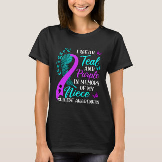 Wear Teal Purple In Memory Of My Niece Suicide Awa T-Shirt