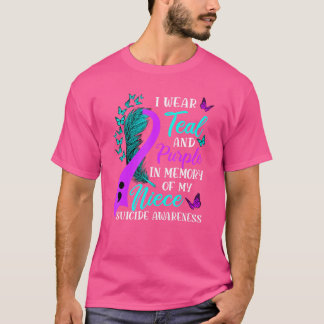 Wear Teal Purple in memory of my Niece Suicide Awa T-Shirt