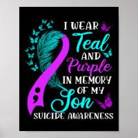 Wear Teal Purple In Memory Of My Son Suicide Aware