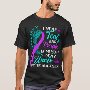 Wear Teal Purple In Memory Of My Uncle Suicide Awa T-Shirt