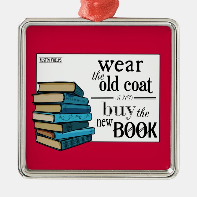 Wear the Old Coat . . Book Quote Metal Tree Decoration (Front)