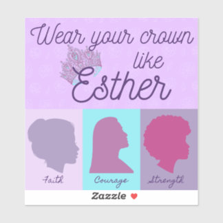 Wear Your Crown Like Esther
