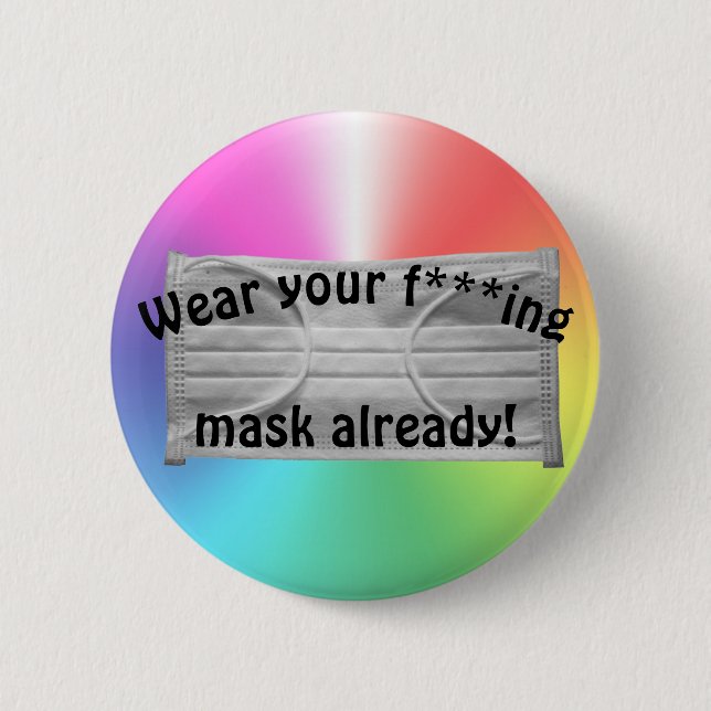 Wear Your Mask 6 Cm Round Badge (Front)