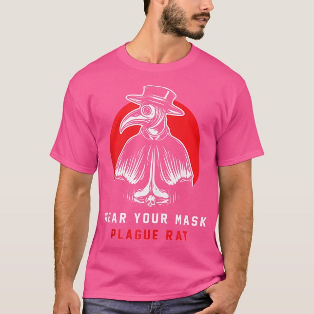 Wear Your Mask Plague Rat Virus Spreader Plagues D T-Shirt (Front)