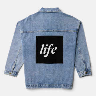 "Wear Your Philosophy: The 'LIFE' Denim Jacket