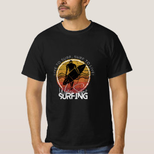 Wear your water sport, Surfing T-Shirt