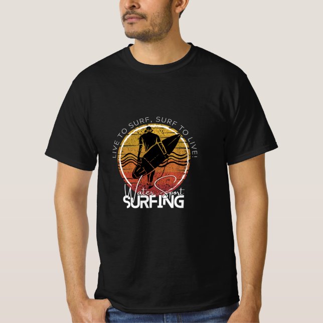 Wear your water sport, Surfing T-Shirt (Front)
