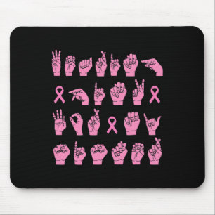Wearing Pink For My Sister ASL Breast Cancer Suppo Mouse Pad