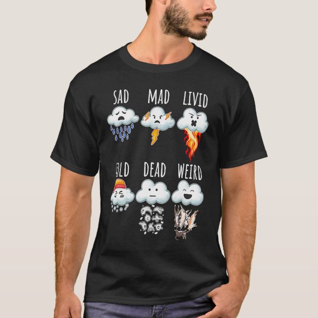Weather Clouds Differences Report Weather Forecast T-Shirt (Front)