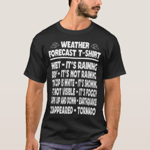 Weather Forecasting A   Meteorologist Tornado Joke T-Shirt