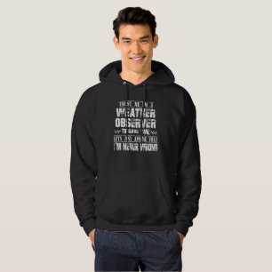 WEATHER OBSERVER HOODIE