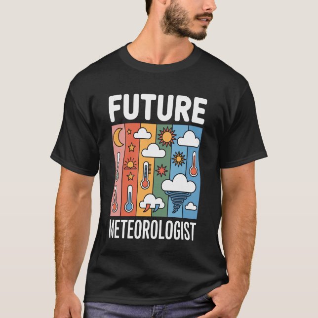 Weather Student Future Meteorologist Climate Watch T-Shirt (Front)