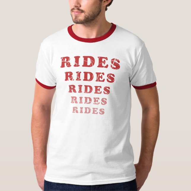 Weathered Rides Rides Rides Rides Rides T-Shirt (Front)