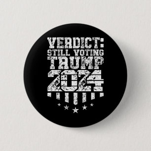 Weathered Text Trump Still Voting Convicted Felon 6 Cm Round Badge