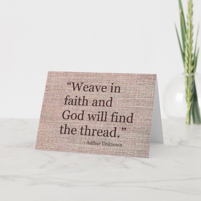 Weave In Faith Inspirational Greeting Card (Front)