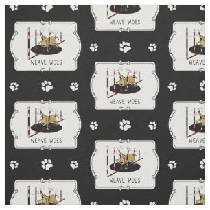 Weave Woes - funny dog agility Fabric