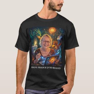 Weaving Magick Into Reality - T Shirt
