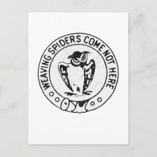 Weaving Spiders Come Not Here Postcard