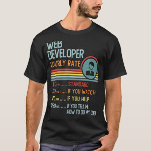 Web Developer Hourly Rate T-Shirt Retro Job Title