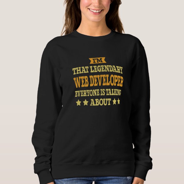 Web Developer Job Title Employee  Worker Web Devel Sweatshirt (Front)