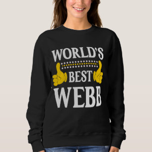 Webb Surname Funny Team Family Last Name World's B Sweatshirt