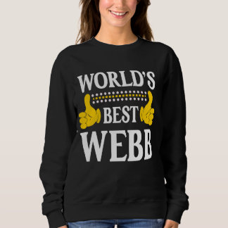 Webb Surname Funny Team Family Last Name World's B Sweatshirt