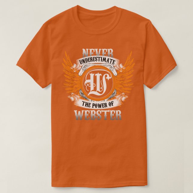 Webster Name Shirt Never Underestimate The Power O (Design Front)