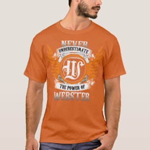 Webster Name Shirt Never Underestimate The Power O