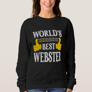 Webster Surname Team Family Last Name World's Best Sweatshirt