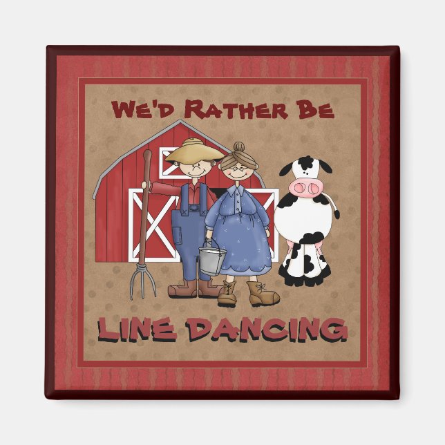 We'd rather be Line Dancing country magnet (Front)