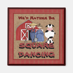 We'd rather be Square Dancing magnet