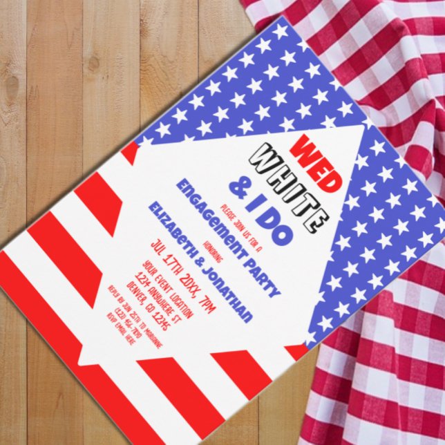 Wed, White & I Do Patriotic Engagement Party Invitation (Creator Uploaded)