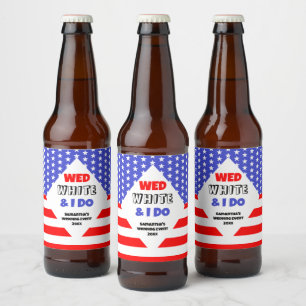 Wed, White & I Do Patriotic Wedding Event Beer Bottle Label