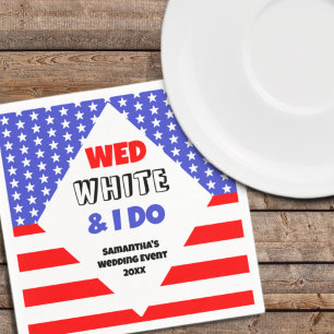 Wed, White & I Do Patriotic Wedding Event Napkin